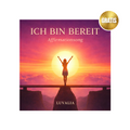 "Ich bin bereit" Affirmationssong GRATIS!